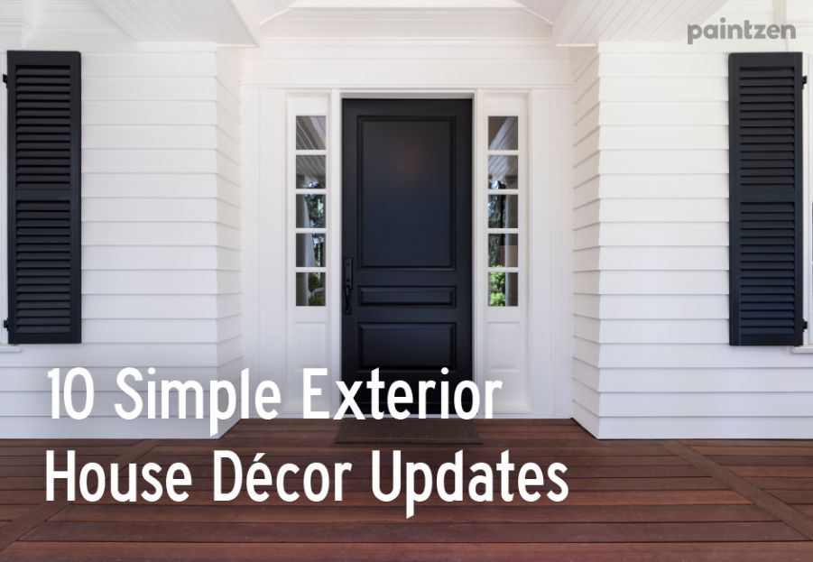 10 Simple Exterior House Decor Updates Paintzen - Exterior Home Decor